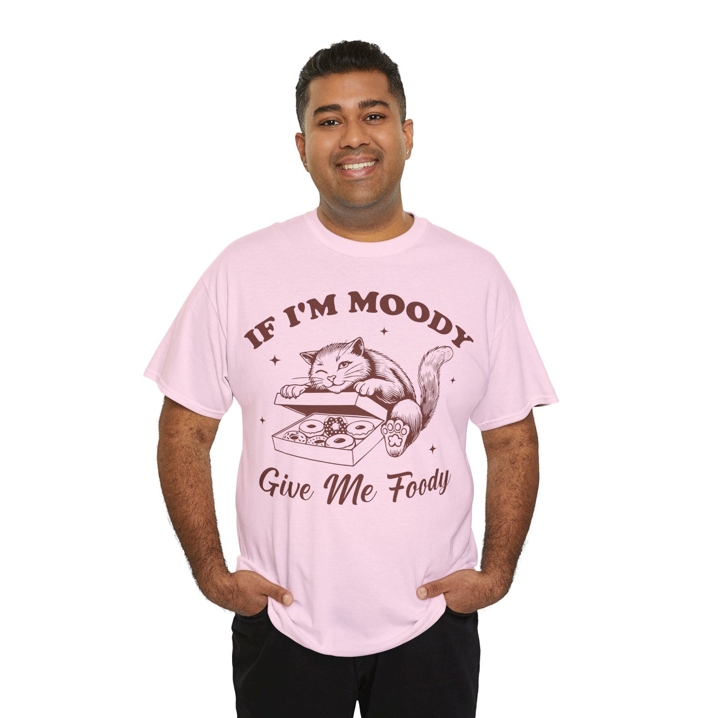 If I’m Moody, Give Me Foody
