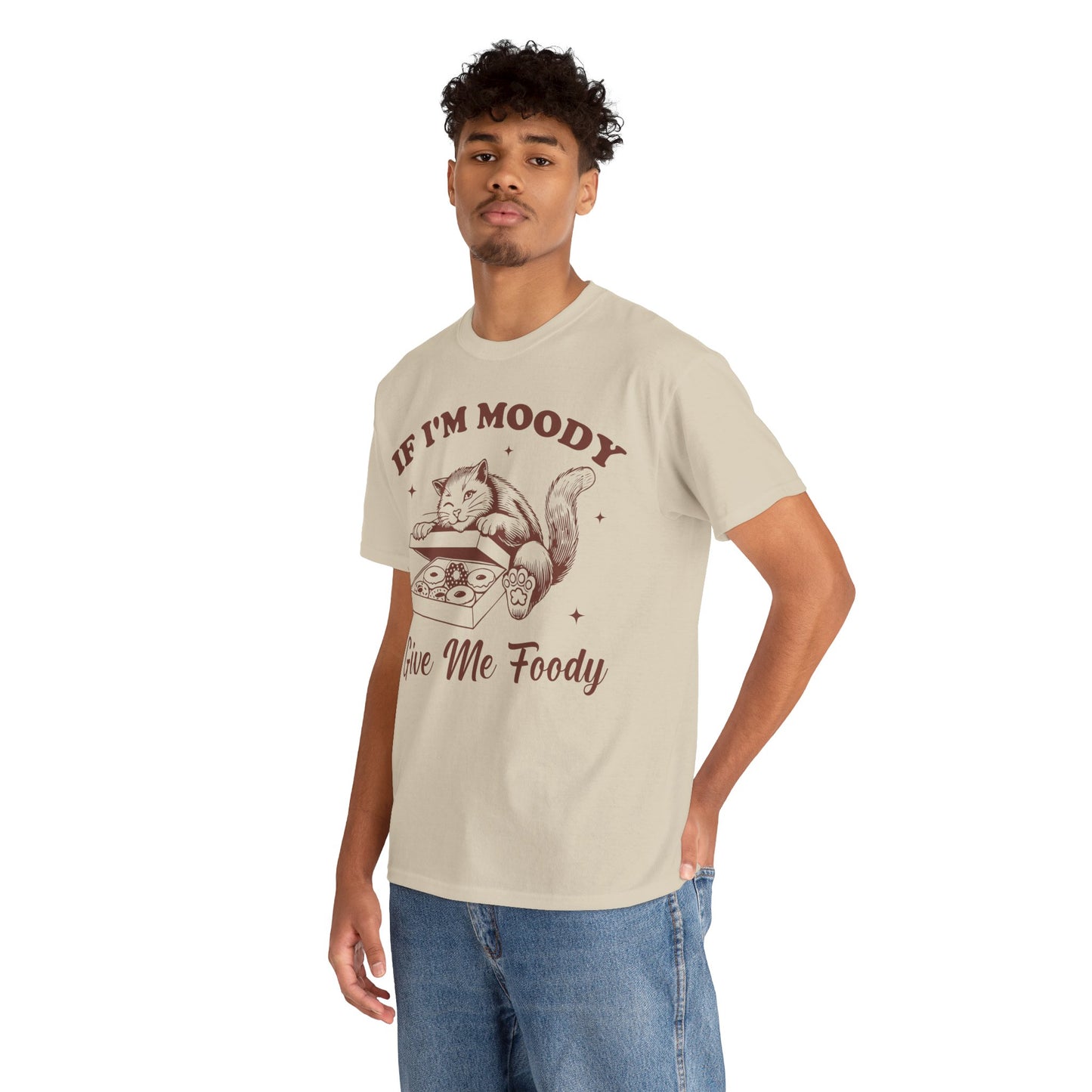 If I’m Moody, Give Me Foody
