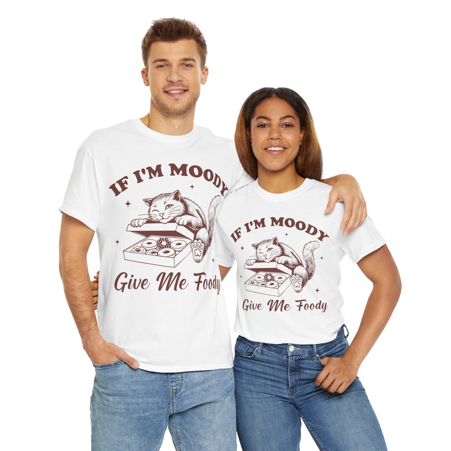 If I’m Moody, Give Me Foody