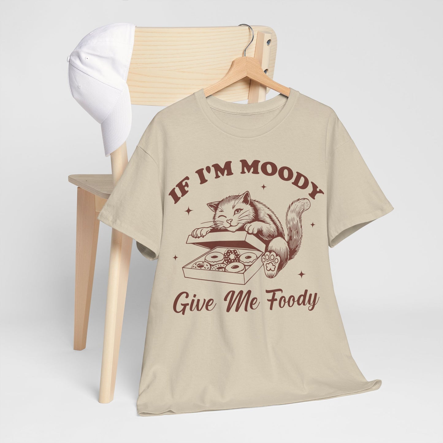 If I’m Moody, Give Me Foody