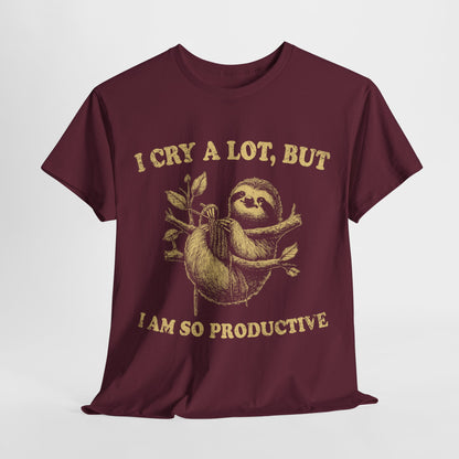 I Cry a Lot, but I'm So Productive