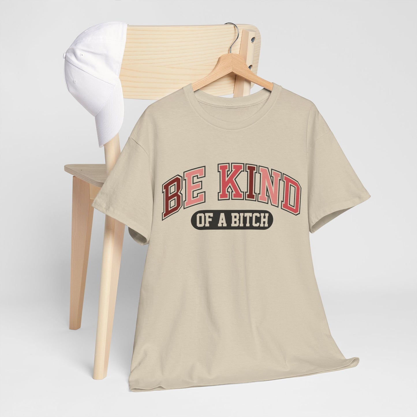 Be Kind of the Bitch | For the Witty