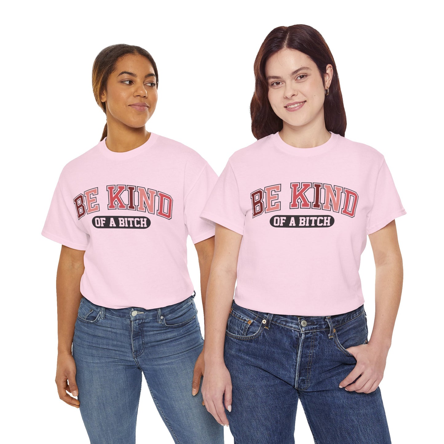 Be Kind of the Bitch | For the Witty