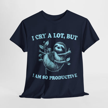 I Cry a Lot, but I'm So Productive