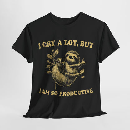 I Cry a Lot, but I'm So Productive