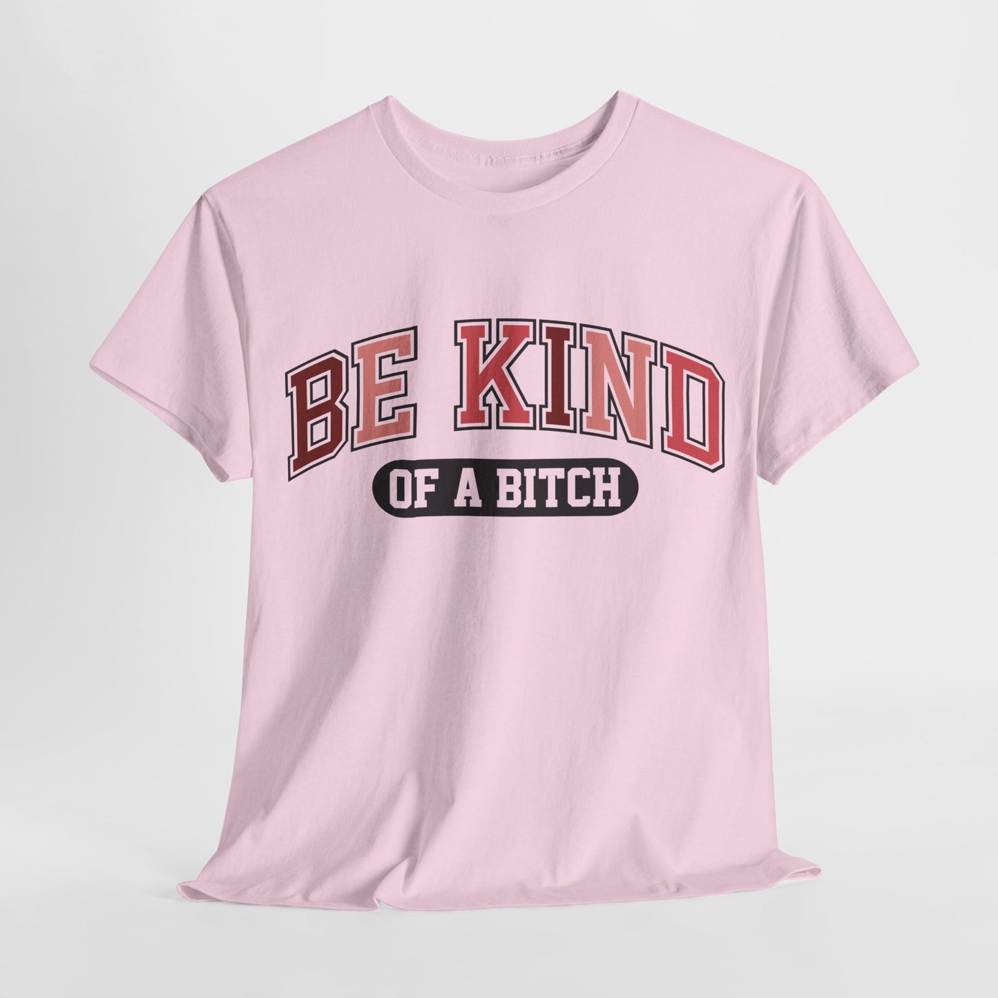 Be Kind of the Bitch | For the Witty