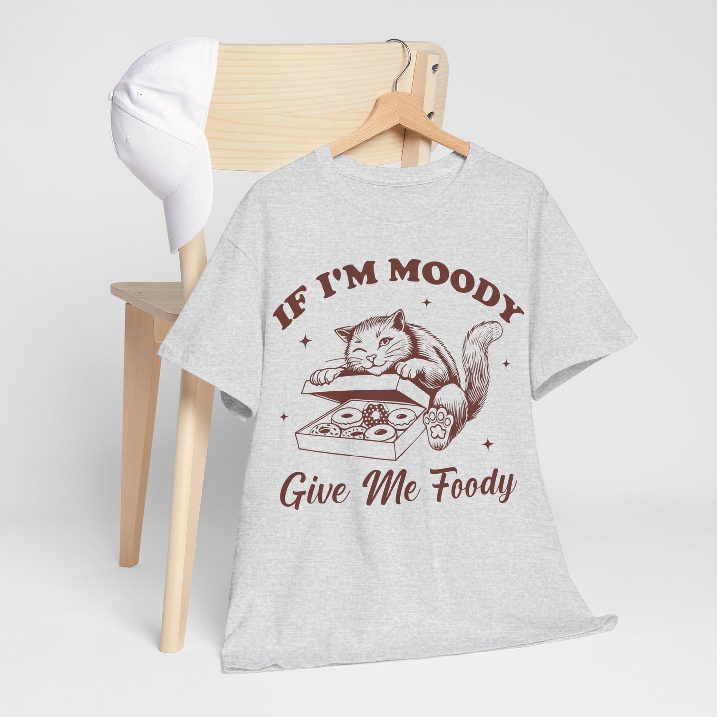 If I’m Moody, Give Me Foody