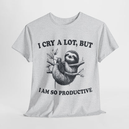 I Cry a Lot, but I'm So Productive
