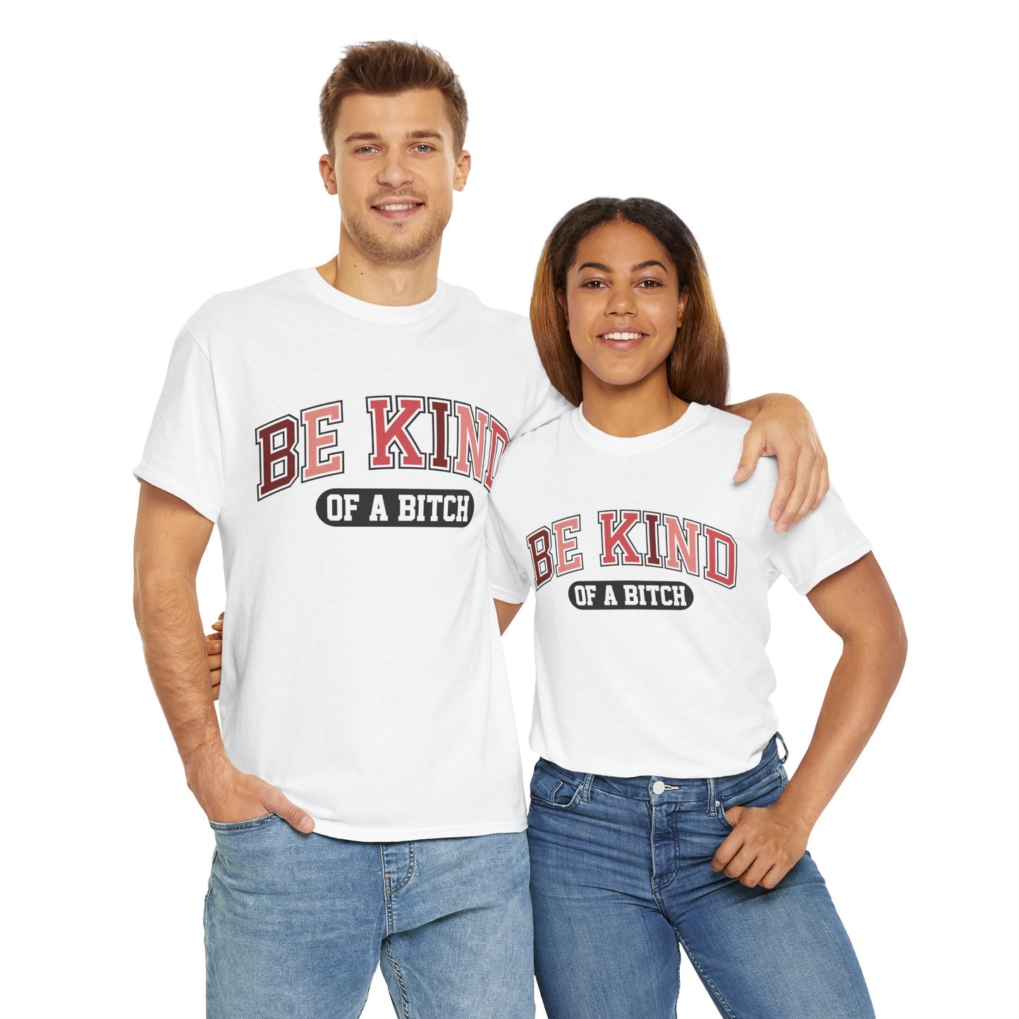 Be Kind of the Bitch | For the Witty